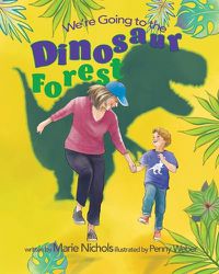 Cover image for We're Going to the Dinosaur Forest