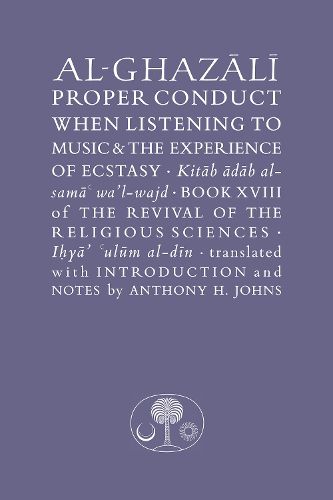 Cover image for Al-Ghazali on Proper Conduct when Listening to Music and the Experience of Ecstasy