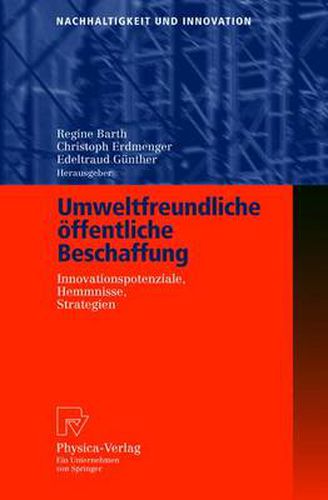 Cover image for Umweltfreundliche Offentliche Beschaffung: Innovationspotenziale, Hemmnisse, Strategien