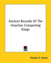 Cover image for Ancient Records of the Assyrian Conquering Kings