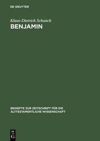 Cover image for Benjamin: Untersuchungen zur Entstehung und Geschichte eines israelitischen Stammes