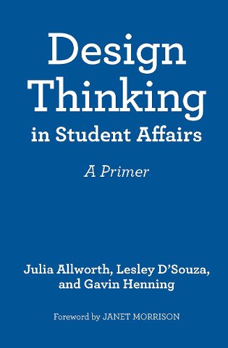 Cover image for Design Thinking in Student Affairs: A Primer