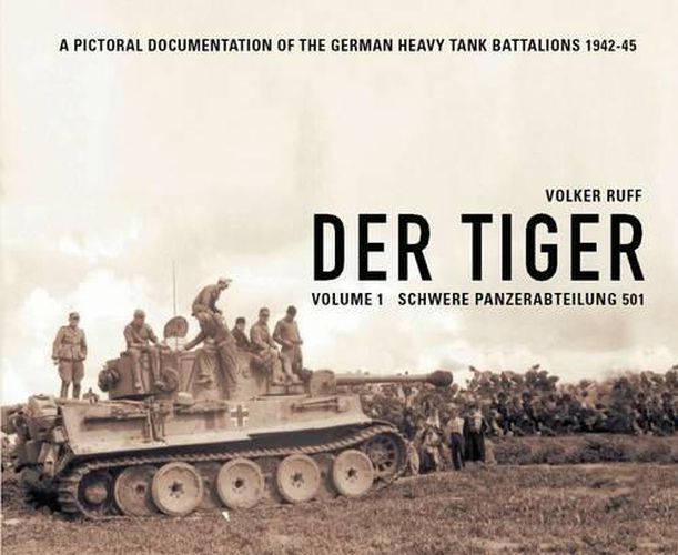 Cover image for Der Tiger: Schwere Panzer Abteilung 501