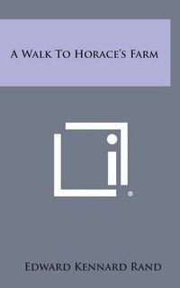 Cover image for A Walk to Horace's Farm