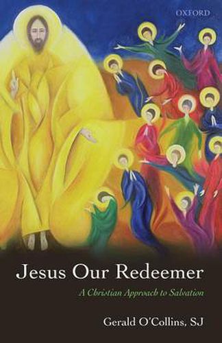 Cover image for Jesus Our Redeemer: A Christian Approach to Salvation