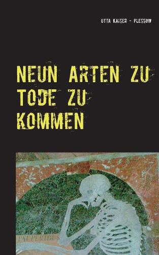 Cover image for Neun Arten zu Tode zu kommen: Kurzgeschichten