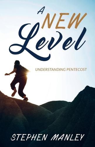 Cover image for A New Level: Understanding Pentecost