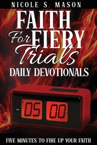 Cover image for Faith For Fiery Trials Daily Devotionals