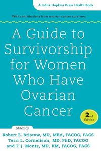 Cover image for A Guide to Survivorship for Women Who Have Ovarian Cancer