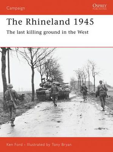 The Rhineland 1945: The last killing ground in the West