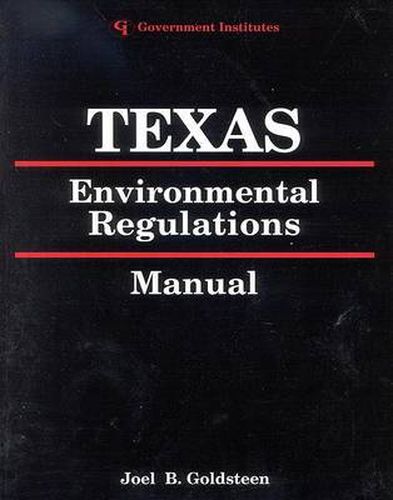 Cover image for Texas Environmental Regulations Manual