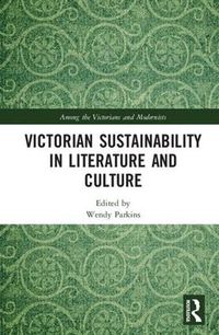 Cover image for Victorian Sustainability in Literature and Culture