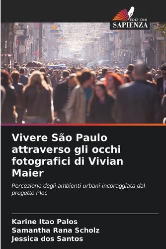 Cover image for Vivere Sao Paulo attraverso gli occhi fotografici di Vivian Maier