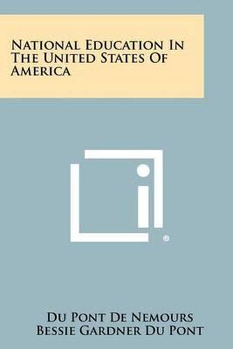 Cover image for National Education in the United States of America