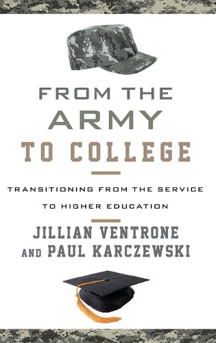Cover image for From the Army to College: Transitioning from the Service to Higher Education