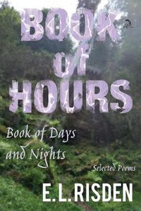 Cover image for Book of Hours, Book of Days and Nights: Selected Poems