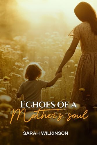 Cover image for Echoes Of A Mother's Soul