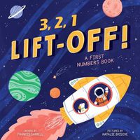 Cover image for 3,2,1 Liftoff! (a First Numbers Book)
