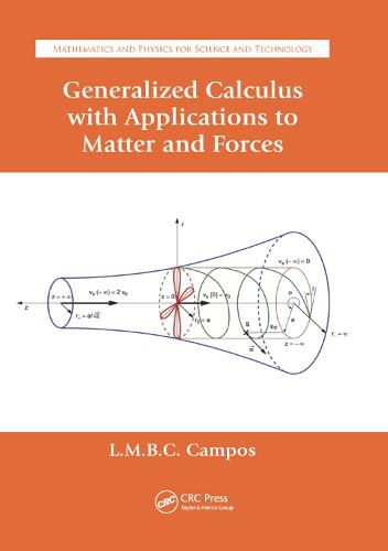 Generalized Calculus with Applications to Matter and Forces