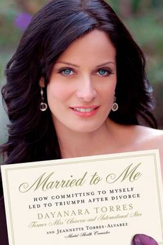 Cover image for Married to Me: How Committing to Myself Led to Triumph After Divorce