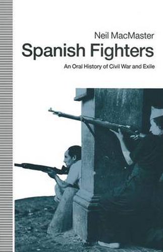 Cover image for Spanish Fighters: An Oral History Of Civil War And Exile