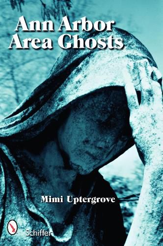 Cover image for Ann Arbor Area Ghosts