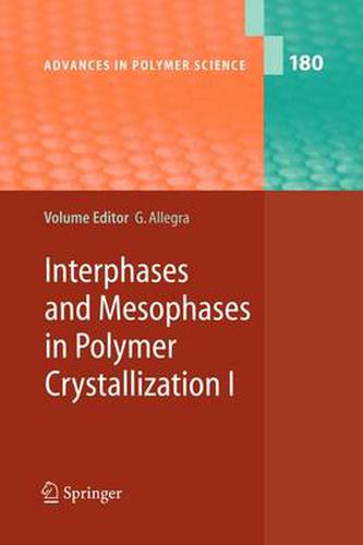 Cover image for Interphases and Mesophases in Polymer Crystallization I