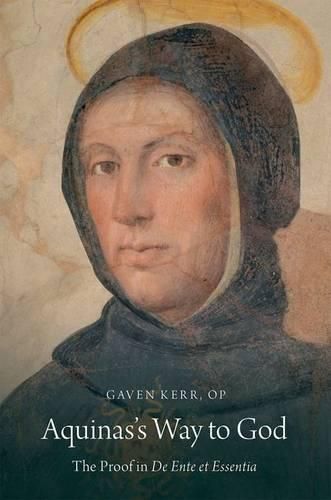 Cover image for Aquinas's Way to God: The Proof in De Ente et Essentia