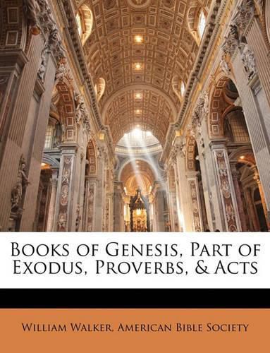 Cover image for Books of Genesis, Part of Exodus, Proverbs, & Acts