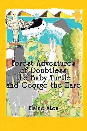 Cover image for Forest Adventures of Doubtless the Baby Turtle and George the Hare