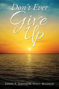 Cover image for Don't Ever Give Up