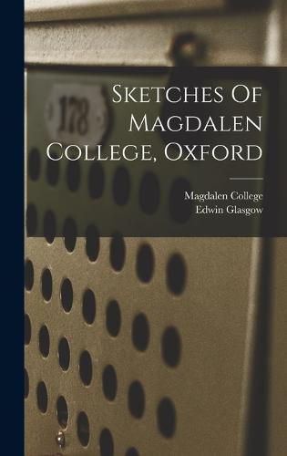 Cover image for Sketches Of Magdalen College, Oxford