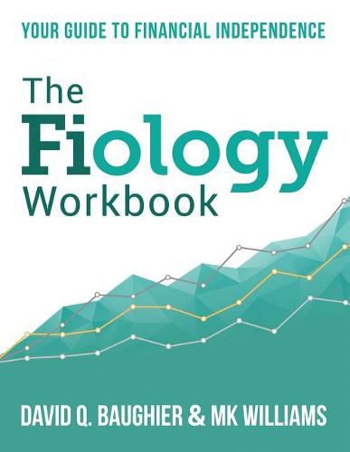 Cover image for The Fiology Workbook: Your Guide to Financial Independence