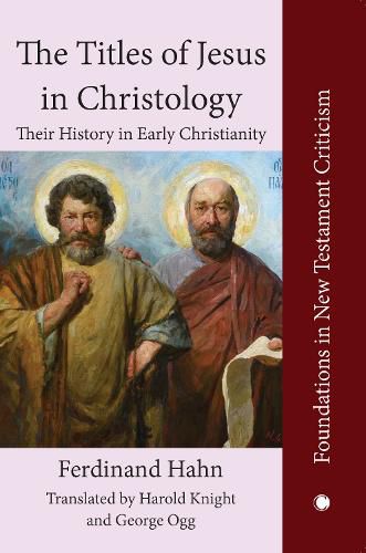 Cover image for The The Titles of Jesus in Christology: Their History in Early Christianity