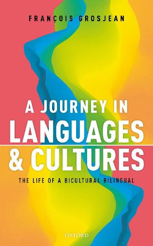 Cover image for A Journey in Languages and Cultures: The Life of a Bicultural Bilingual