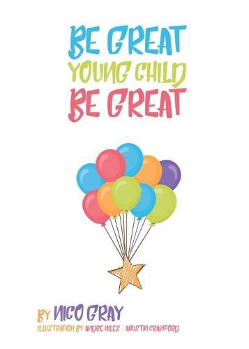 Cover image for Be Great Young Child Be Great