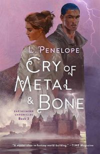 Cover image for Cry of Metal & Bone: Earthsinger Chronicles, Book 3