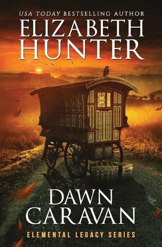 Dawn Caravan: Elemental Legacy Book Four