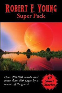 Cover image for Robert F. Young Super Pack