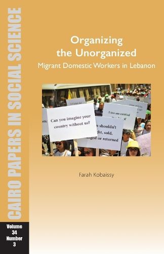 Cover image for Organizing the Unorganized: Migrant Domestic Workers in Lebanon