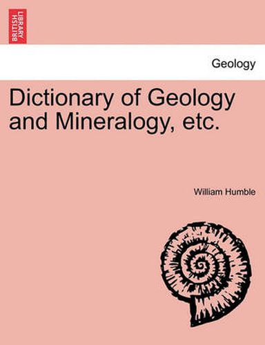 Cover image for Dictionary of Geology and Mineralogy, Etc.