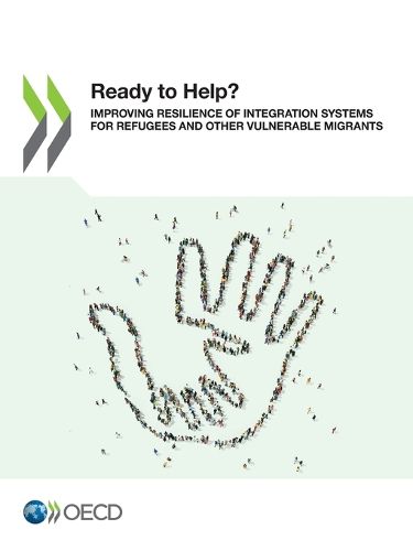 Cover image for Ready to help?: improving resilience of integration systems for refugees and other vulnerable migrants