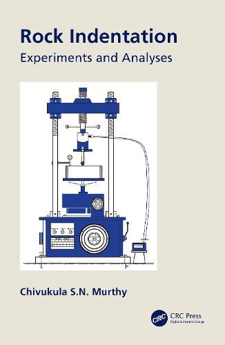 Cover image for Rock Indentation: Experiments and Analyses