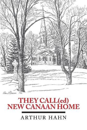 Cover image for THEY CALL(ed) NEW CANAAN HOME