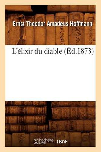 L'Elixir Du Diable (Ed.1873)