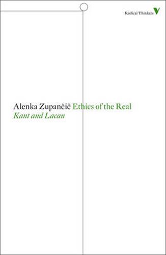 Ethics of the Real: Kant and Lacan