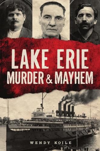 Cover image for Lake Erie Murder & Mayhem