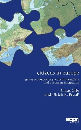 Cover image for Citizens in Europe: Essays on Democracy, Constitutionalism and European Integration