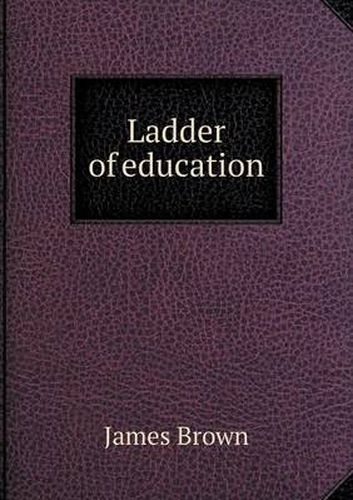 Cover image for Ladder of education