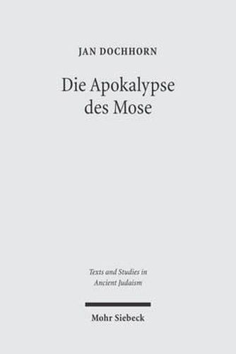 Cover image for Die Apokalypse des Mose: Text, UEbersetzung, Kommentar